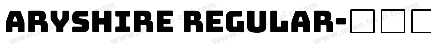 Aryshire Regular字体转换